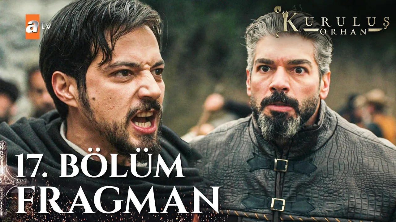 Kuruluş Orhan 17.Bölüm Fragmanı