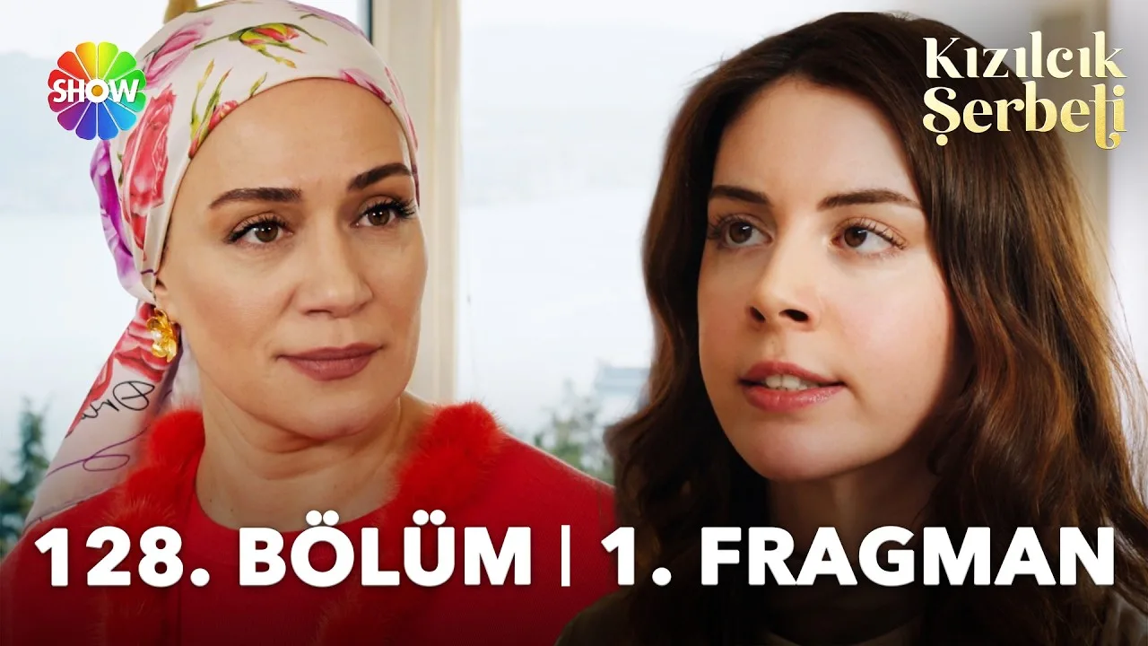Kızılcık Şerbeti 128.Bölüm Fragmanı