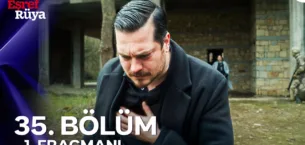 Eşref Rüya 35.Bölüm Fragmanı