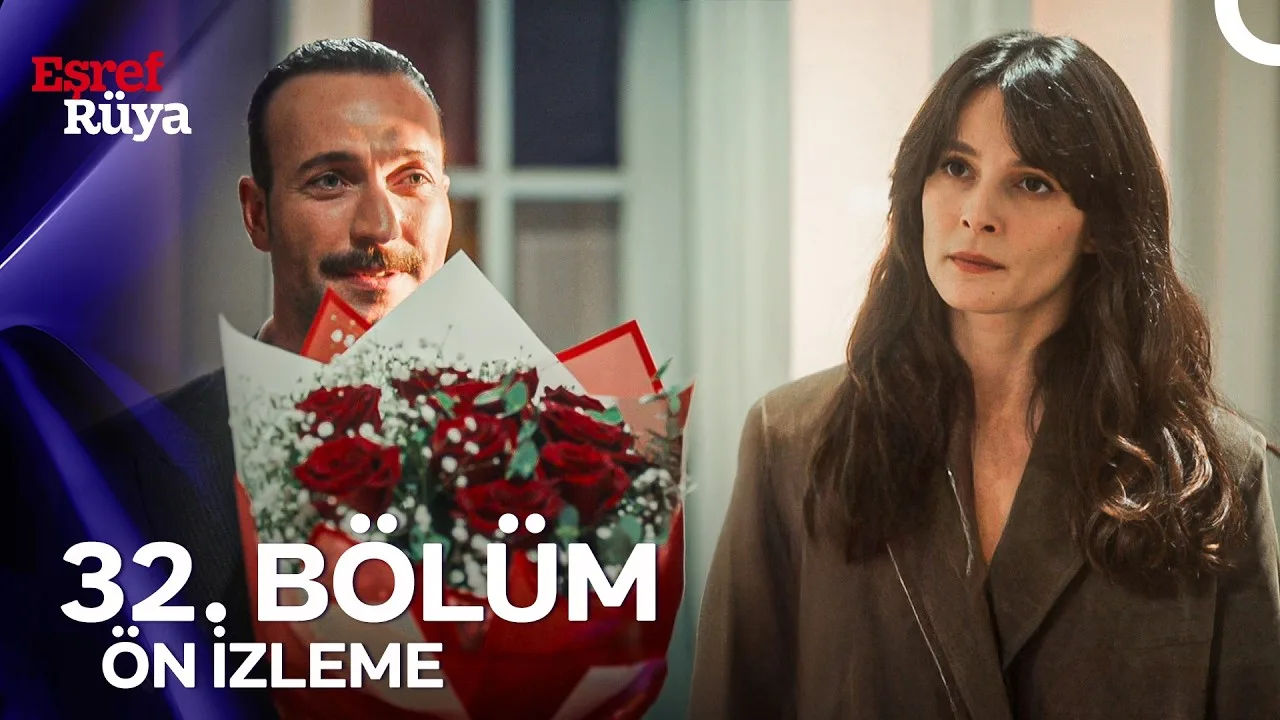 Eşref Rüya 32.Bölüm Önizleme