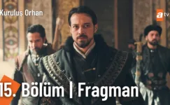 Kuruluş Orhan 15.Bölüm Fragmanı