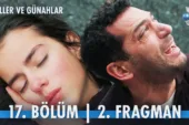 Güller ve Günahlar 17.Bölüm 2. Fragmanı