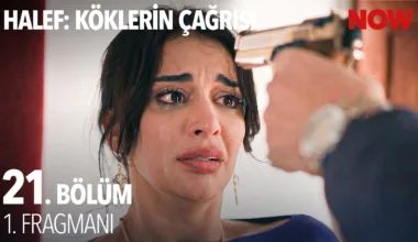 Halef: Köklerin Çağrısı 21.Bölüm Fragmanı
