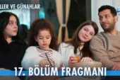 Güller ve Günahlar 17.Bölüm Önizleme