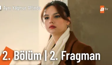 Aynı Yağmur Altında 2.Bölüm 2. Fragmanı