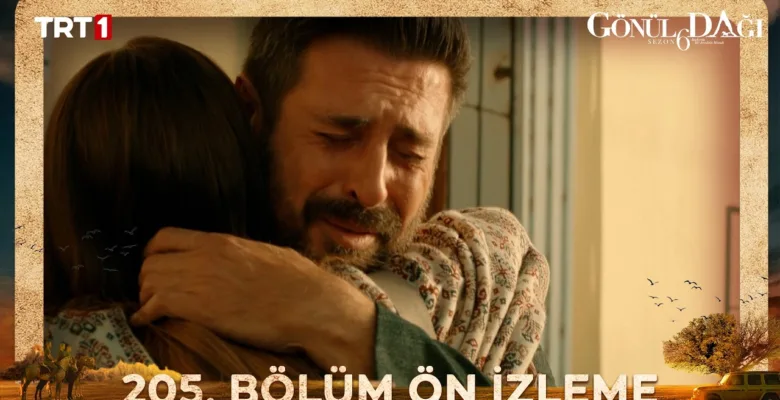 Gönül Dağı 205.Bölüm Önizleme
