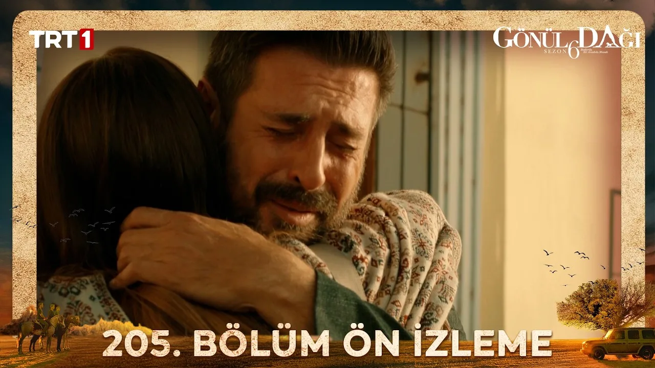Gönül Dağı 205.Bölüm Önizleme