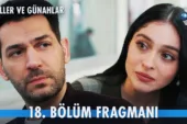 Güller ve Günahlar 18.Bölüm Fragmanı