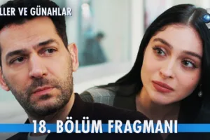 Güller ve Günahlar 18.Bölüm Fragmanı
