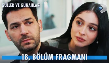 Güller ve Günahlar 18.Bölüm Fragmanı