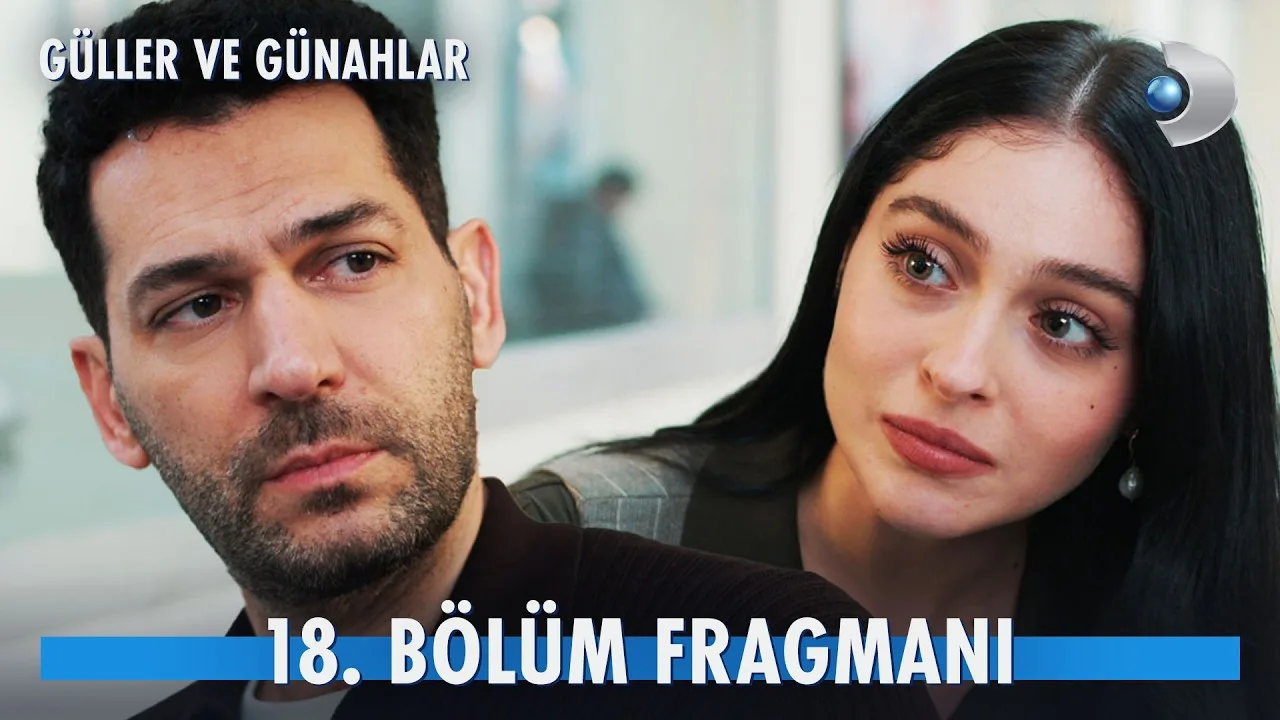 Güller ve Günahlar 18.Bölüm Fragmanı