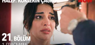 Halef: Köklerin Çağrısı 21.Bölüm 2. Fragmanı