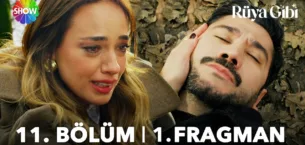 Rüya Gibi 11.Bölüm 3. Önizleme
