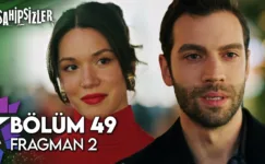 Sahipsizler 49.Bölüm 2. Fragmanı