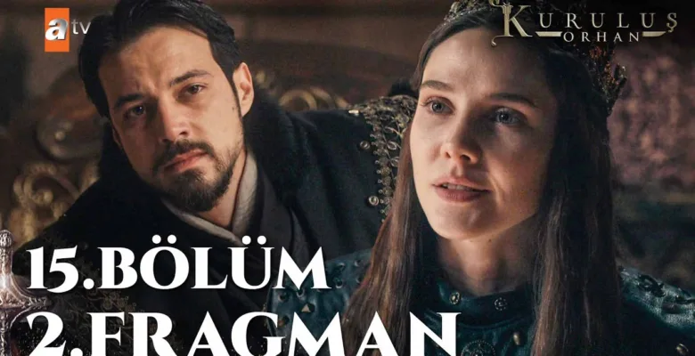 Kuruluş Orhan 15.Bölüm 2. Fragmanı