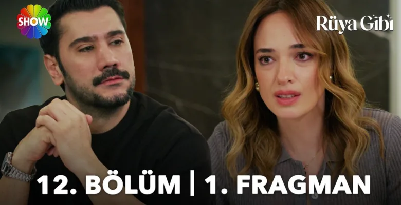 Rüya Gibi 12.Bölüm Fragmanı