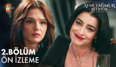 Aynı Yağmur Altında 2.Bölüm Önizleme