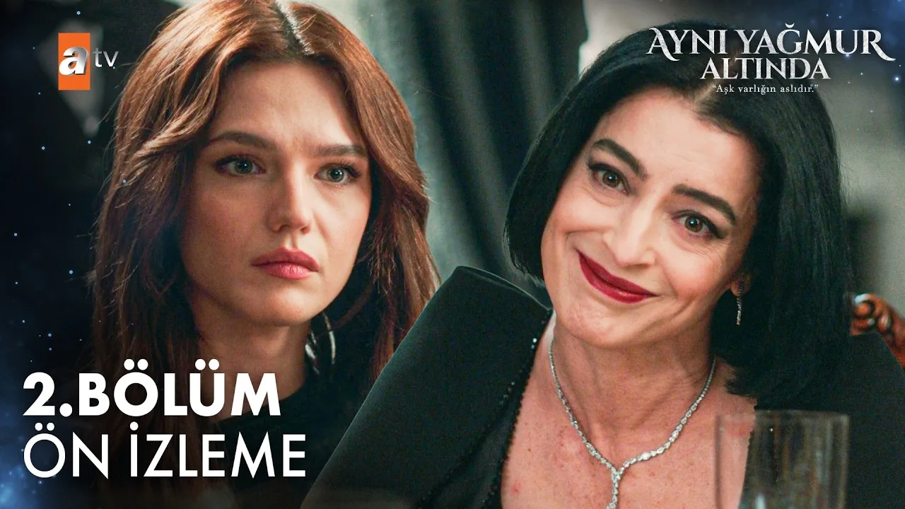 Aynı Yağmur Altında 2.Bölüm Önizleme