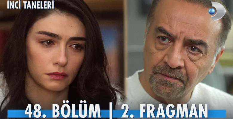 İnci Taneleri 48.Bölüm 2. Fragmanı