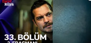 Eşref Rüya 33.Bölüm 2. Fragmanı