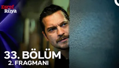 Eşref Rüya 33.Bölüm 2. Fragmanı