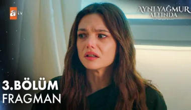 Aynı Yağmur Altında 3.Bölüm Fragmanı