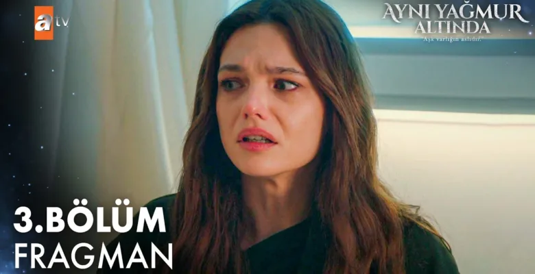 Aynı Yağmur Altında 3.Bölüm Fragmanı