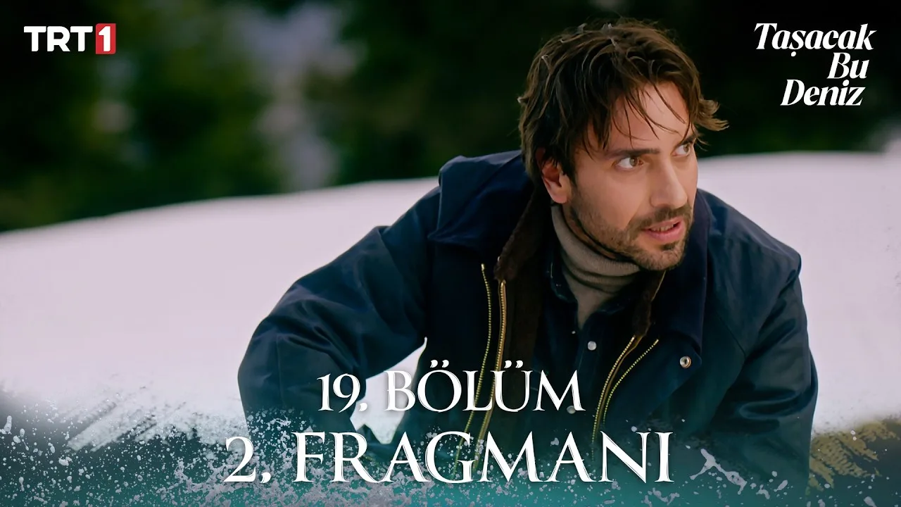 Taşacak Bu Deniz 19.Bölüm 2. Fragmanı