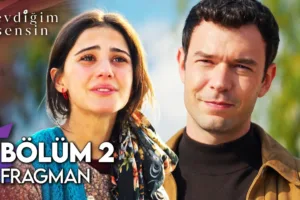 Sevdiğim Sensin 2.Bölüm 2. Fragmanı