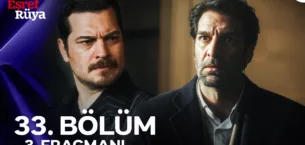 Eşref Rüya 33.Bölüm 3. Fragmanı