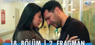 Güller ve Günahlar 18.Bölüm 2. Fragmanı