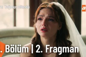 Aynı Yağmur Altında 3.Bölüm 2. Fragmanı