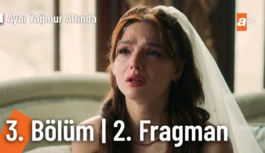 Aynı Yağmur Altında 3.Bölüm 2. Fragmanı