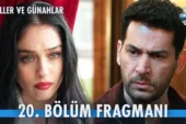 Güller ve Günahlar 20.Bölüm Fragmanı