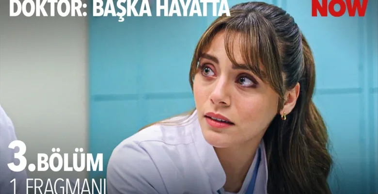 Doktor: Başka Hayatta 3.Bölüm Fragmanı