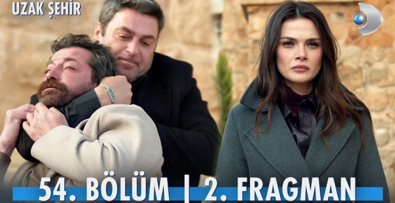 Uzak Şehir 54.Bölüm 2. Fragmanı