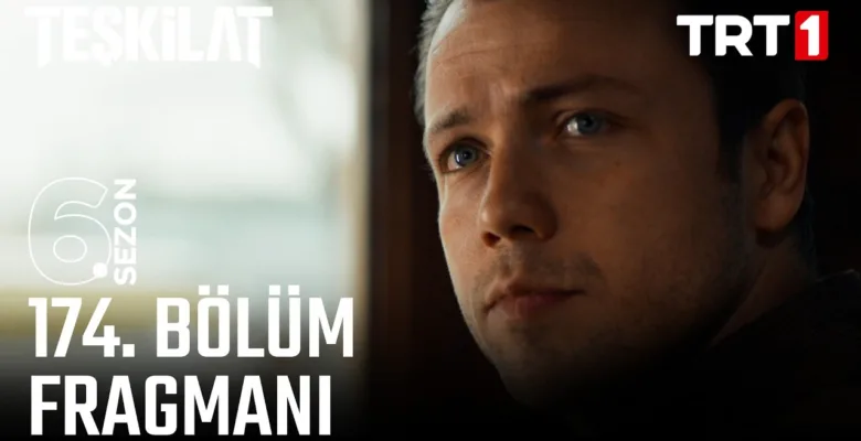 Teşkilat 174.Bölüm Fragmanı