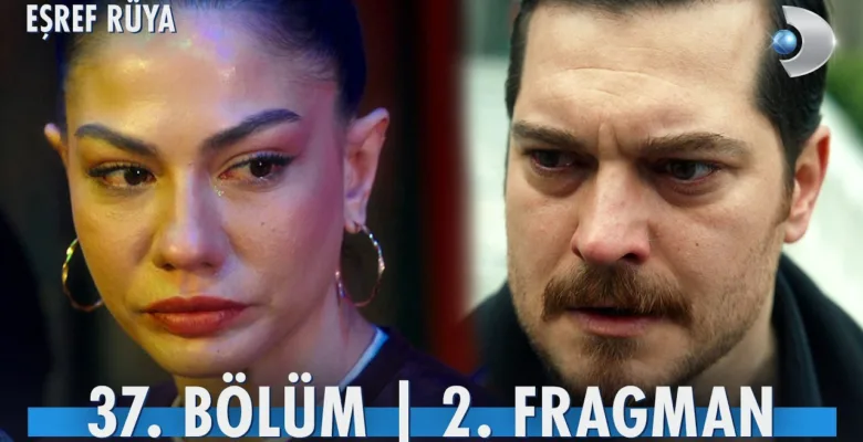 Eşref Rüya 37.Bölüm 2. Fragmanı