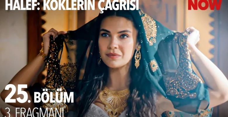 Halef: Köklerin Çağrısı 25.Bölüm 3. Fragmanı