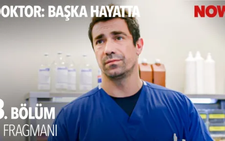 Doktor: Başka Hayatta 3.Bölüm 2. Fragmanı