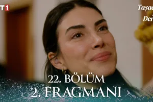 Taşacak Bu Deniz 22.Bölüm 2. Fragmanı
