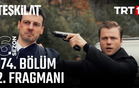 Teşkilat 174.Bölüm 2. Fragmanı
