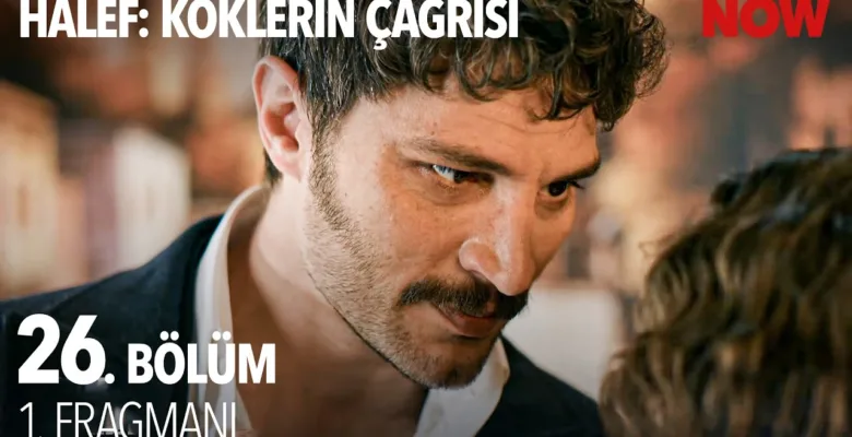 Halef: Köklerin Çağrısı 26.Bölüm Fragmanı