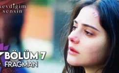 Sevdiğim Sensin 7.Bölüm Fragmanı