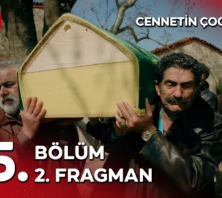 Cennetin Çocukları 25.Bölüm 2. Fragmanı