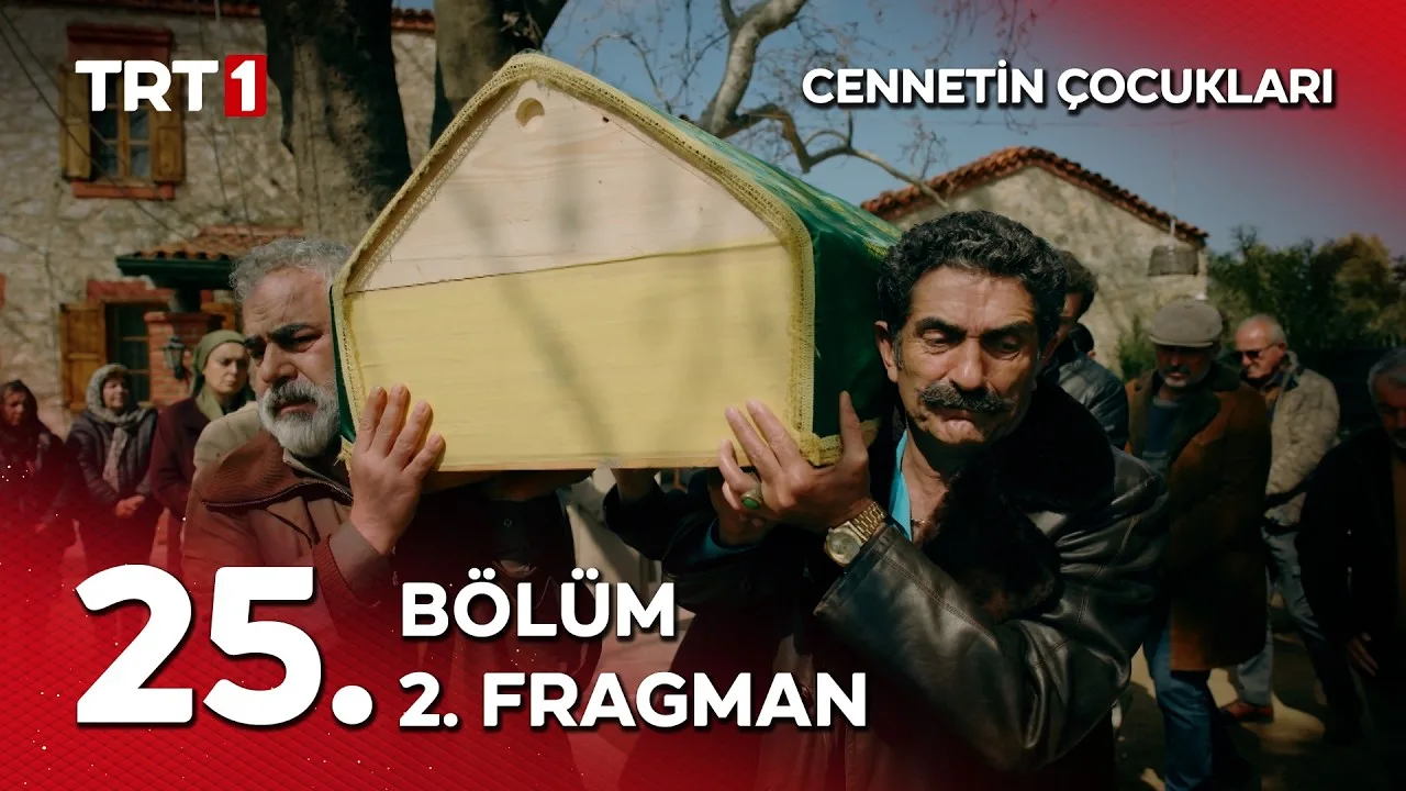 Cennetin Çocukları 25.Bölüm 2. Fragmanı