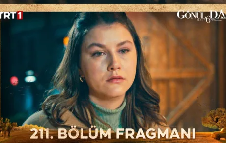 Gönül Dağı 211.Bölüm Fragmanı