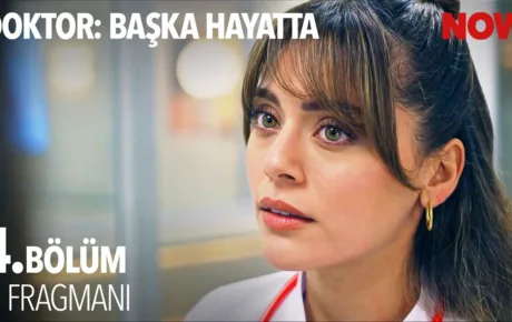 Doktor: Başka Hayatta 4.Bölüm Fragmanı