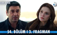 Uzak Şehir 54.Bölüm 3. Fragmanı