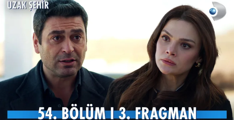 Uzak Şehir 54.Bölüm 3. Fragmanı